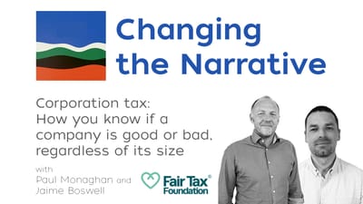 Corporation tax:  How you know if a company is good or bad,  regardless of its size